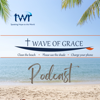 Wave of Grace Radio🌊 - TWR Wave of Grace Radio