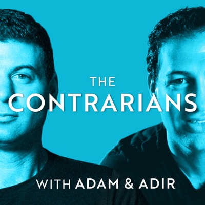 The Contrarians with Adam and Adir:Adam Schwab and Adir Shiffman