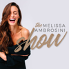 The Melissa Ambrosini Show - Melissa Ambrosini