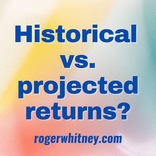 Historical vs. Projected Returns?  photo