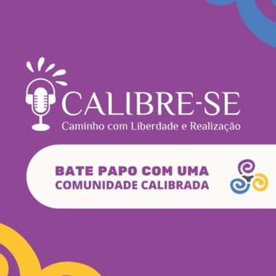 CALIBRE-SE: Caminho com Liberdade e Realização