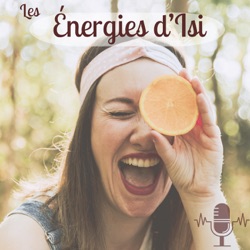 #53 Comment le Thetahealing a changé ma vie