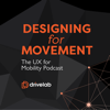 Designing for Movement: The UX For Mobility Podcast - Julian Brinkley