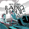 The Ned Ludd Radio Hour - Podot