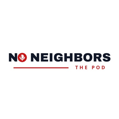 No Neighbors Podcast