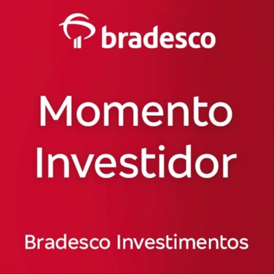 Momento Investidor:Bradesco Investimentos