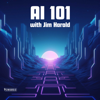 AI 101 - Jim Harold