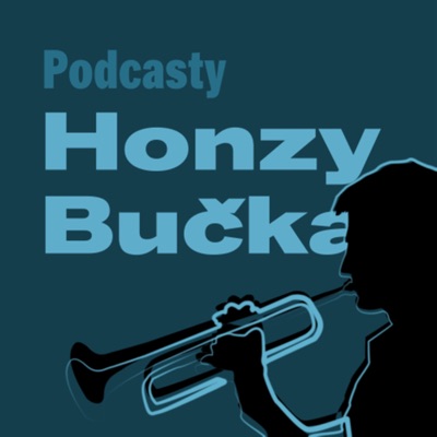 Podcasty Honzy Bučka Podcasty Honzy Bučka