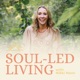 Soul Led Living Podcast with Nikki Novo