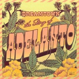 Introducing: Dreamtown: The Story of Adelanto