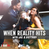 PodcastOne - When Reality Hits with Jax and Brittany  artwork