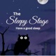 The Sleepy Stage