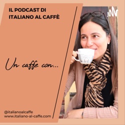 3. Un caffè con... Caterina di learn italian with Caterina