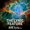 The Lyric Feature - RTÉ lyric fm