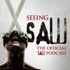 Seeing Saw: The Official Saw Podcast - Lionsgate