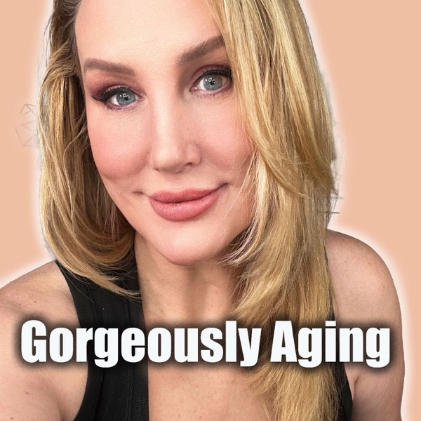 Gorgeously Aging 