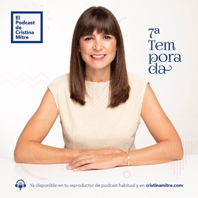 El podcast de Cristina Mitre:Cristina Mitre