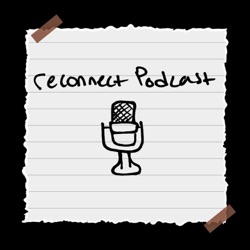 Reconnect Podcast