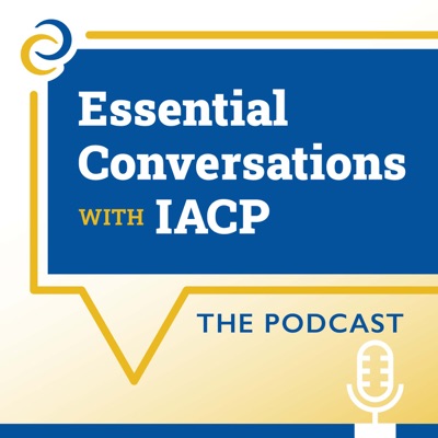 Essential Conversations with IACP