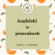 Angielski w piosenkach