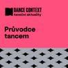 Průvodce tancem - Dance Context a Taneční aktuality