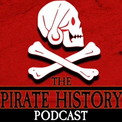 The Pirate History Podcast The Pirate History Podcast