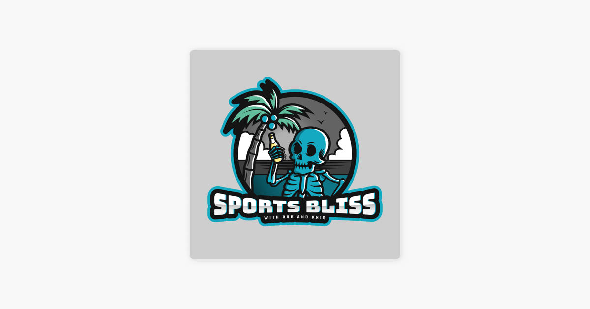 Sports Bliss with Rob and Kris on Apple Podcasts