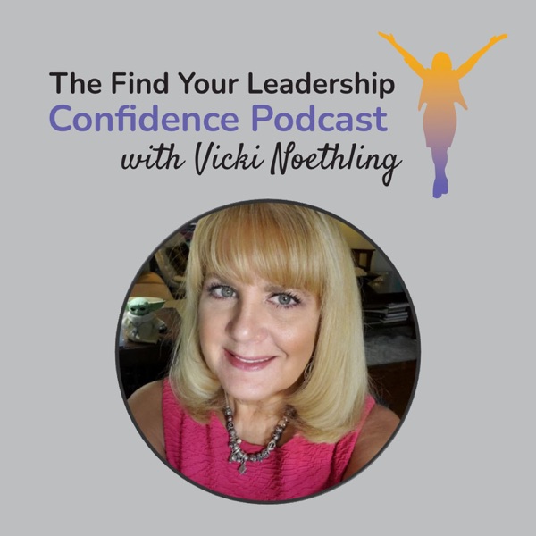 The Find Your Leadership Confidence Podcast with V... Image