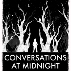 Conversations at Midnight