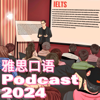 雅思口语新周刊 English Podcast - 雅思口语家森Jason