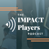 IMPACT Players - Warren Mainard & Jon Beazley | IMPACT Players