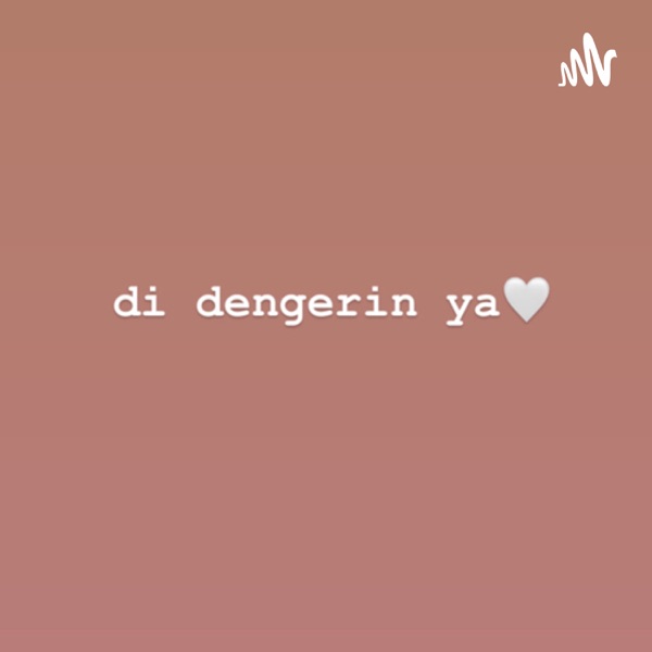 dengerin yaa