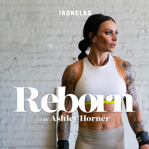 Reborn with Ashley Horner