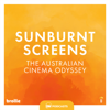 Sunburnt Screens: The Australian Cinema Odyssey - Umbrella Entertainment