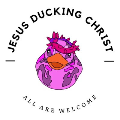 Jesus Ducking Christ!