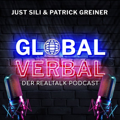 GLOBAL VERBAL: Der Realtalk (Video)Podcast GLOBAL VERBAL: Der Realtalk (Video)Podcast