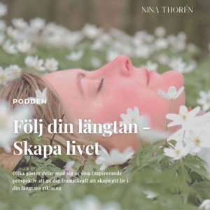 Följ din längtan - Skapa Livet