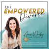 The Empowered Divorce Podcast; Navigating Divorce After Betrayal Trauma and Abuse - Amie Woolsey Brainspotting Practitioner, ICF-PCC, CPC, APSATS-C, ELI-MP, C-DGS