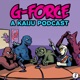 G-Force: A Kaiju Podcast