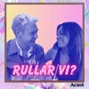 Rullar vi?
