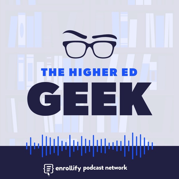 The Higher Ed Geek Podcast