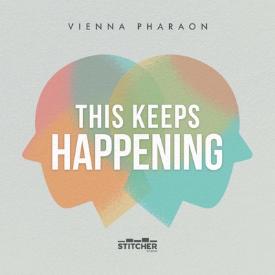 This Keeps Happening with Vienna Pharaon:Vienna Pharaon, Stitcher Studios