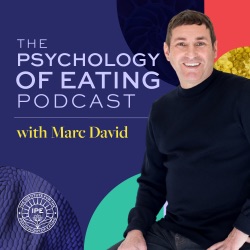 Harnessing the Power of Conscious Ritual to Overcome Binge Eating – In Session with Marc David
