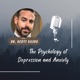 The Psychology of Depression and Anxiety - Dr. Scott Eilers