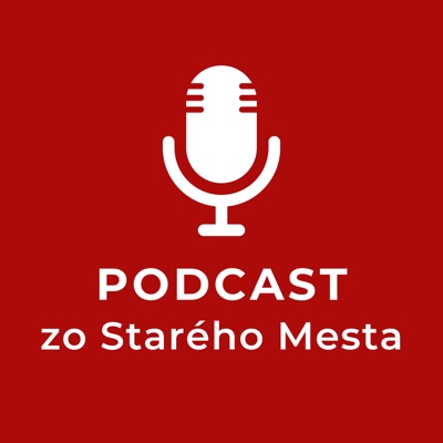 Podcast zo Starého Mesta