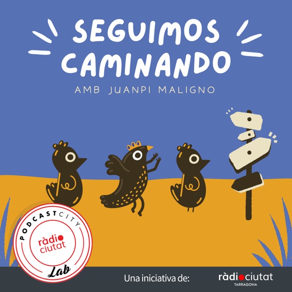 Seguimos Caminando | Podcast City | Ràdio Ciutat de Tarragona