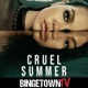 Cruel Summer: A BingetownTV Podcast