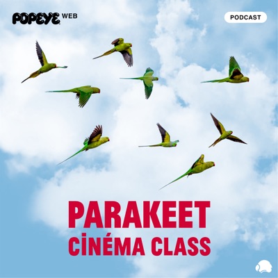 PARAKEET CINEMA CLASS