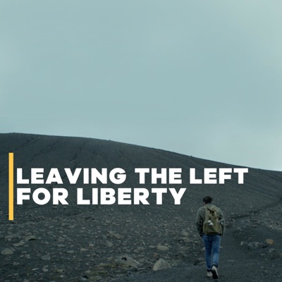 Leaving the Left for Liberty:Free the People