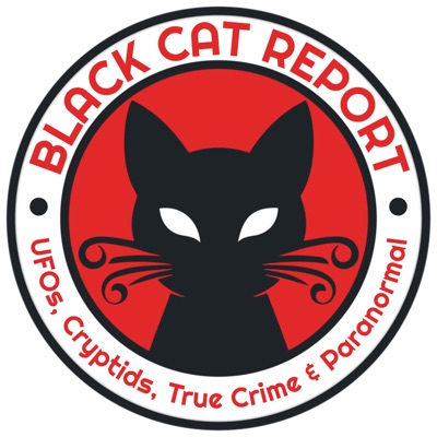 Black Cat Report | UFOs, Cryptids, True Crime & Paranormal Black Cat Report | UFOs, Cryptids, True Crime & Paranormal